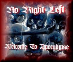 No Right Left : Welcome to Apocalypse
